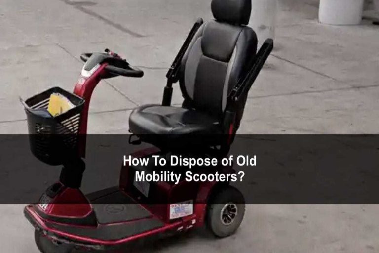 How to Dispose of an Old Mobility Scooter