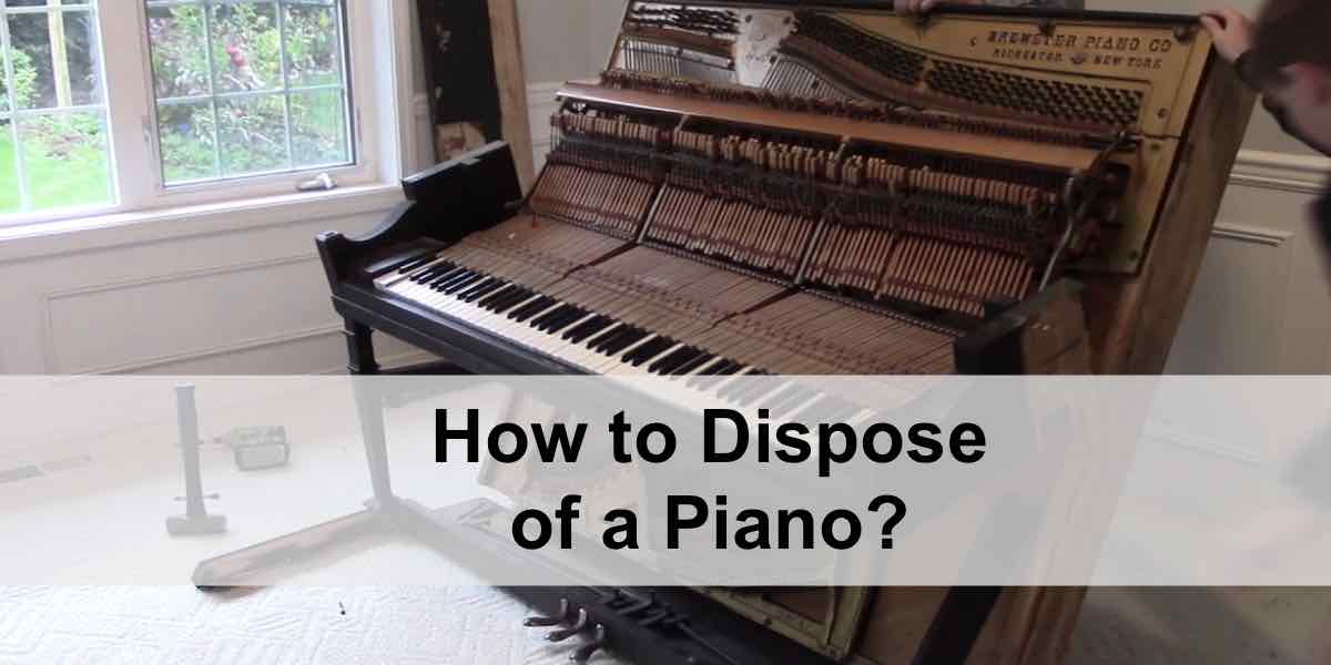 How to Dispose of a Piano? Cheap Skips 4 Hire